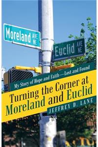 Turning the Corner at Moreland and Euclid