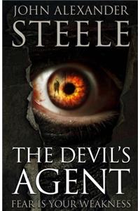 The Devils Agent: Fear Is Your Weakness