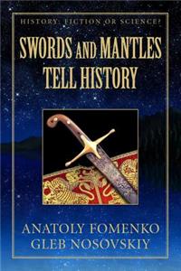 Swords and Mantles tell History