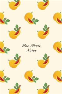 Gac Fruit Notes