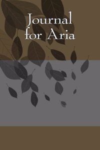 Journal for Aria