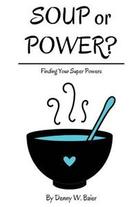 Soup or Power?