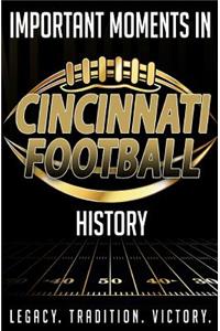 Important Moments in Cincinnati Football History