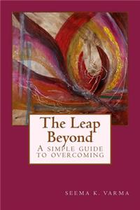 The Leap Beyond