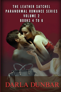Leather Satchel Paranormal Romance Series - Volume 2, Books 4 to 6