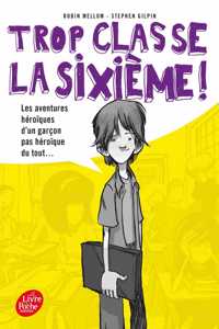 Trop classe la 6e !