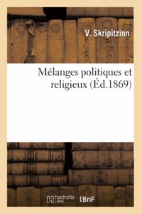 Mélanges Politiques Et Religieux