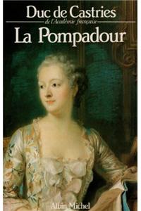 Pompadour (La)