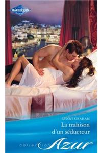 La Trahison D'Un Seducteur