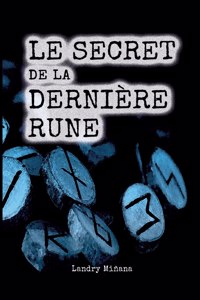secret de la dernière rune