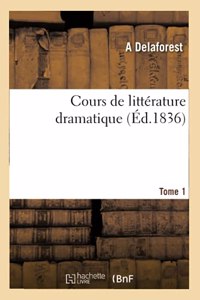 Cours de Littérature Dramatique, Suite Aux Mémoires Dramatiques de Bachaumont, Au Journal de Collé