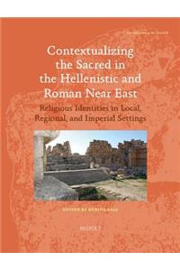 Contextualizing the Sacred in the Hellenistic and Roman Near East