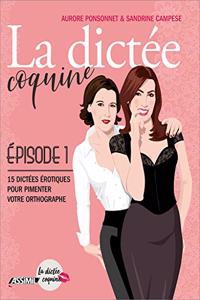 La Dictee Coquine (R) - episode 1