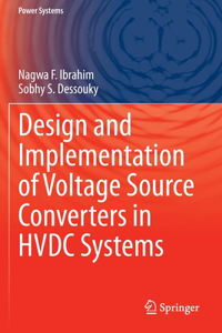 Design and Implementation of Voltage Source Converters in Hvdc Systems