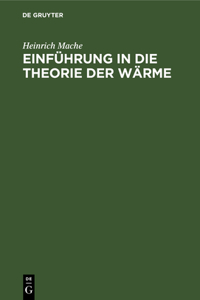 Einführung in Die Theorie Der Wärme