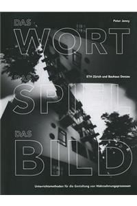 Das Wort, das Spiel, das Bild