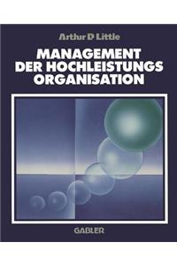 Management der Hochleistungsorganisation