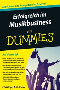 Erfolgreich im Musikbusiness fur Dummies