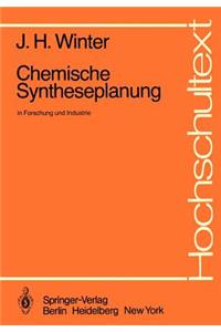 Chemische Syntheseplanung in Forschung Und Industrie