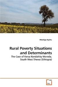 Rural Poverty Situations and Determinants