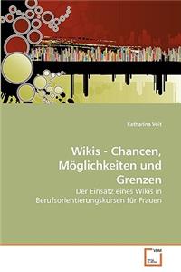 Wikis - Chancen, Möglichkeiten und Grenzen