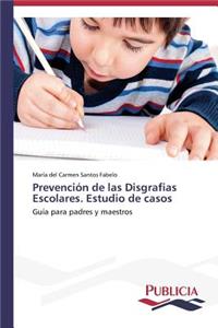 Prevención de las Disgrafias Escolares. Estudio de casos