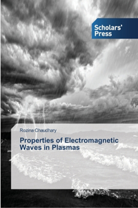 Properties of Electromagnetic Waves in Plasmas