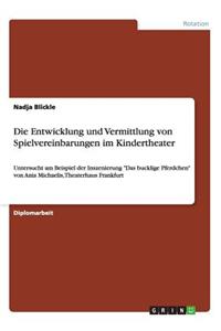 Entwicklung und Vermittlung von Spielvereinbarungen im Kindertheater