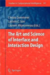 The Art and Science of Interface and Interaction Design (Vol. 1)