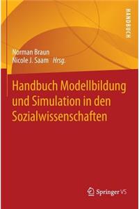 Handbuch Modellbildung Und Simulation in Den Sozialwissenschaften