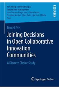 Joining Decisions in Open Collaborative Innovation Communities