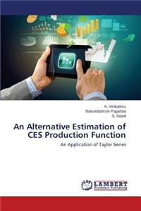 Alternative Estimation of CES Production Function