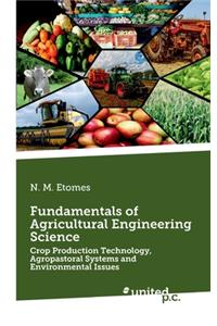 Fundamentals of Agricultural Engineering Science