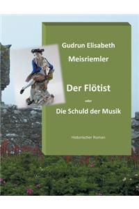 Der Flötist oder die Schuld der Musik