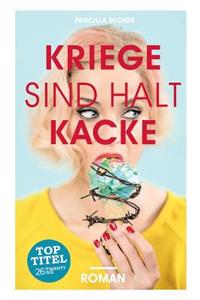Kriege sind halt kacke