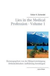 Lies in the Medical Profession - Volume 1