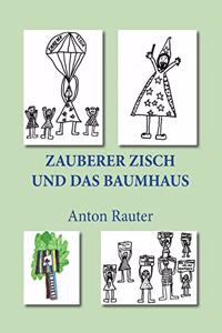 Zauberer Zisch und das Baumhaus