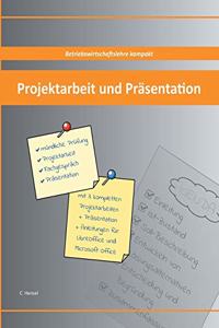 Projektarbeit und Präsentation