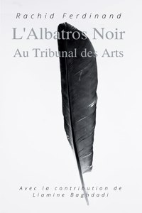 L'Albatros Noir: Au Tribunal des Arts