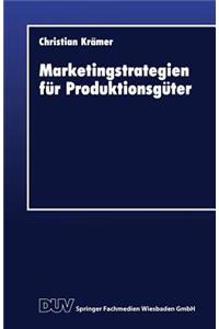 Marketingstrategien Für Produktionsgüter