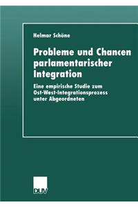 Probleme Und Chancen Parlamentarischer Integration