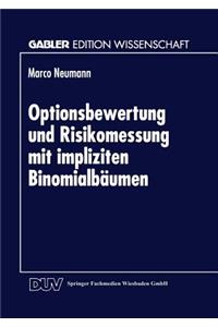 Optionsbewertung Und Risikomessung Mit Impliziten Binomialbäumen