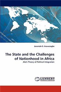 State and the Challenges of Nationhood in Africa