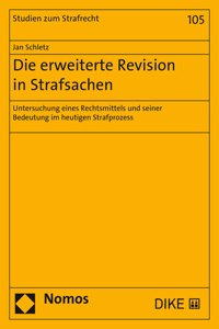 Die Erweiterte Revision in Strafsachen
