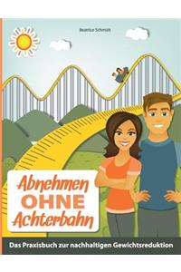 Abnehmen Ohne Achterbahn