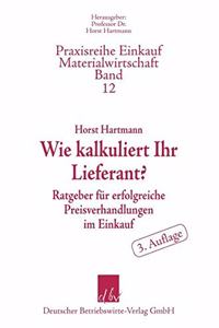 Wie Kalkuliert Ihr Lieferant?