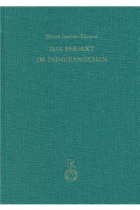Das Perfekt Im Indoiranischen