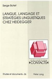 Langue, Langage Et Stratégies Linguistiques Chez Heidegger