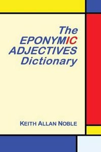 Eponymic Adjectives Dictionary