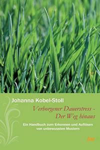 Verborgener Dauerstress - Der Weg hinaus